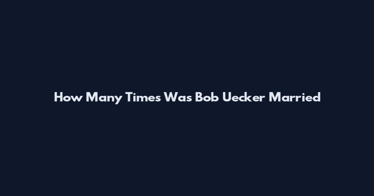 How Many Times Was Bob Uecker Married