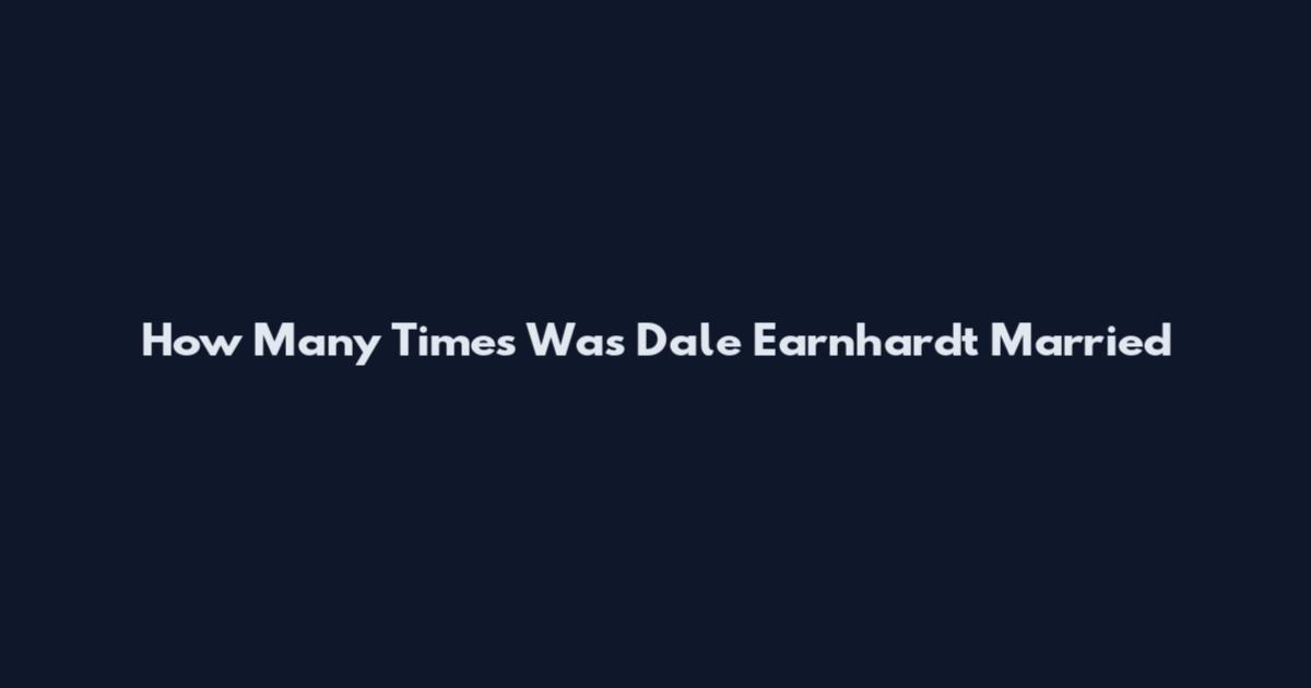 How Many Times Was Dale Earnhardt Married