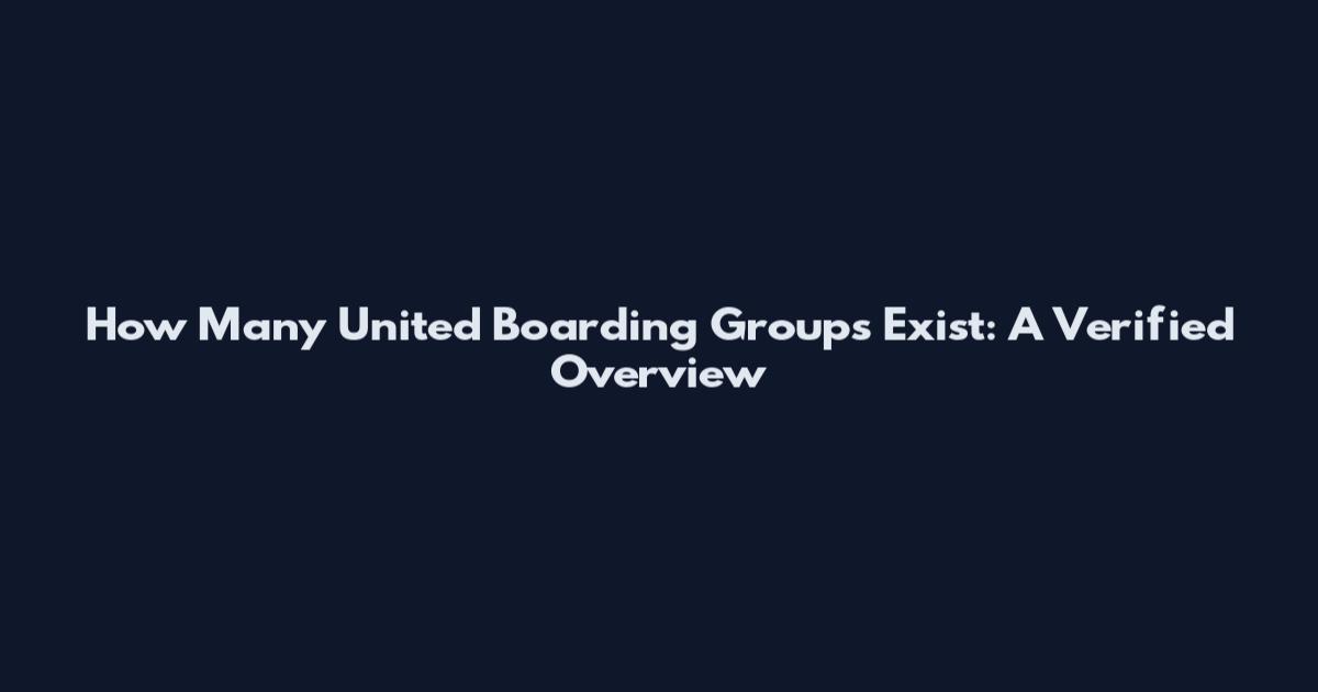 How Many United Boarding Groups Exist: A Verified Overview