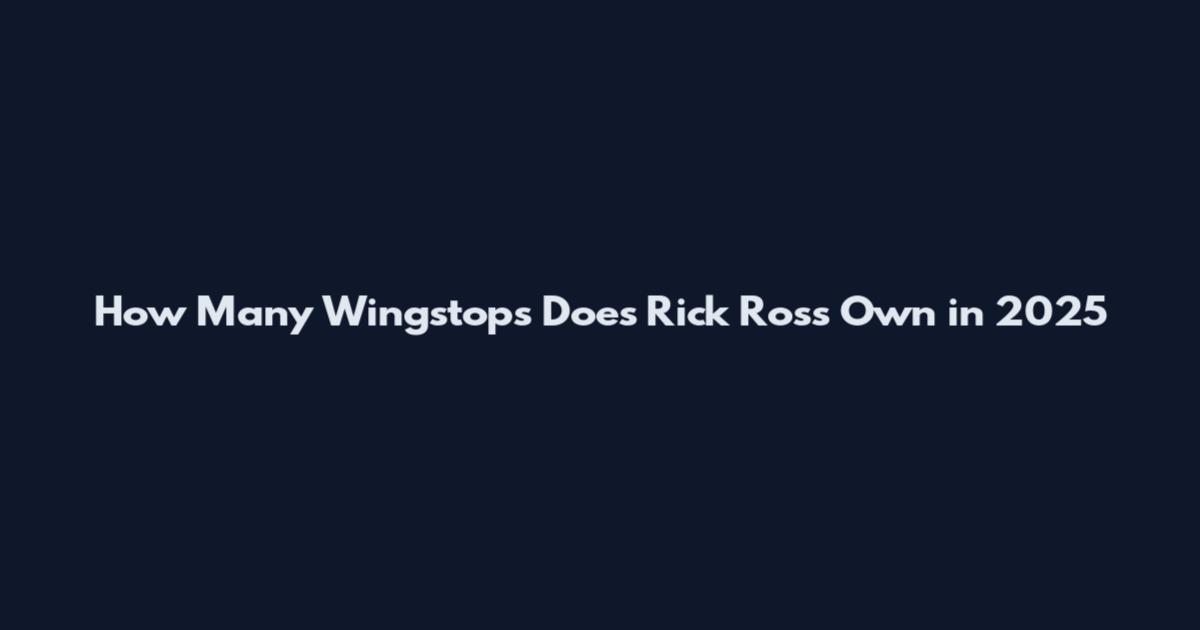 How Many Wingstops Does Rick Ross Own in 2025