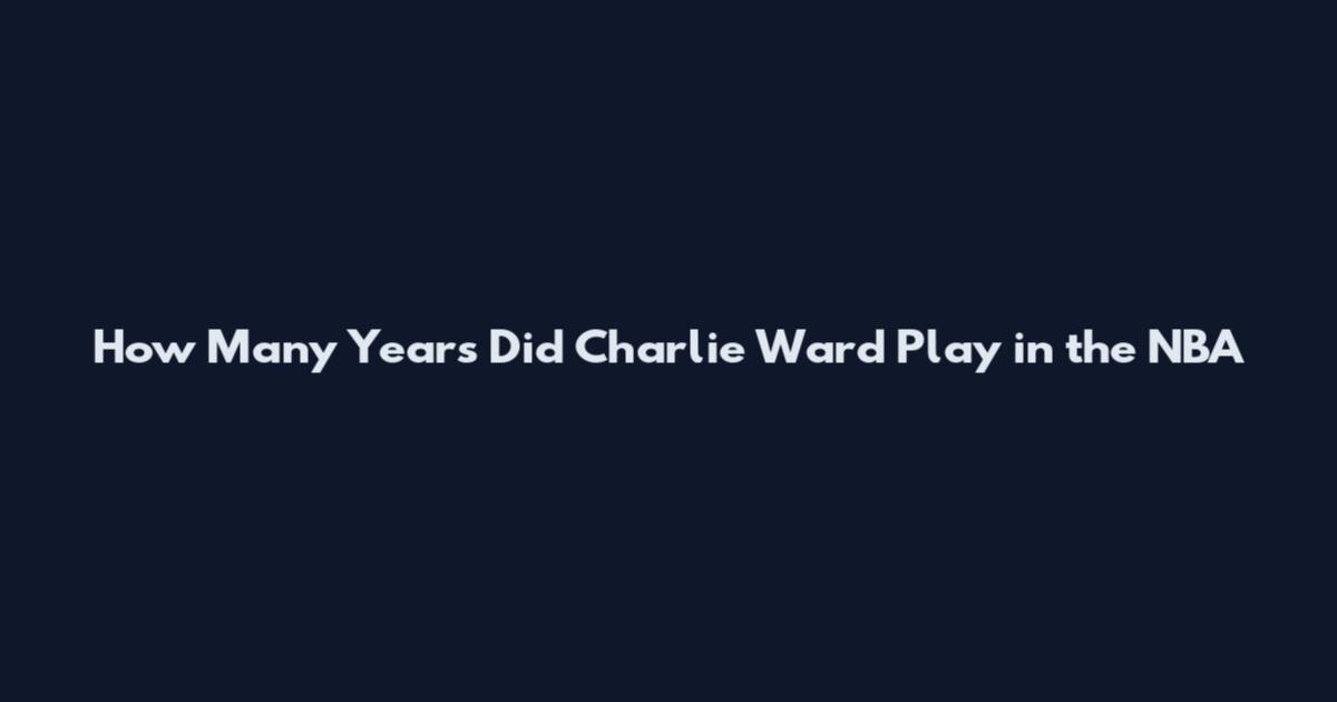 How Many Years Did Charlie Ward Play in the NBA