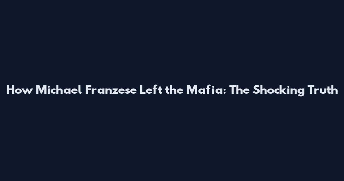 How Michael Franzese Left the Mafia: The Shocking Truth