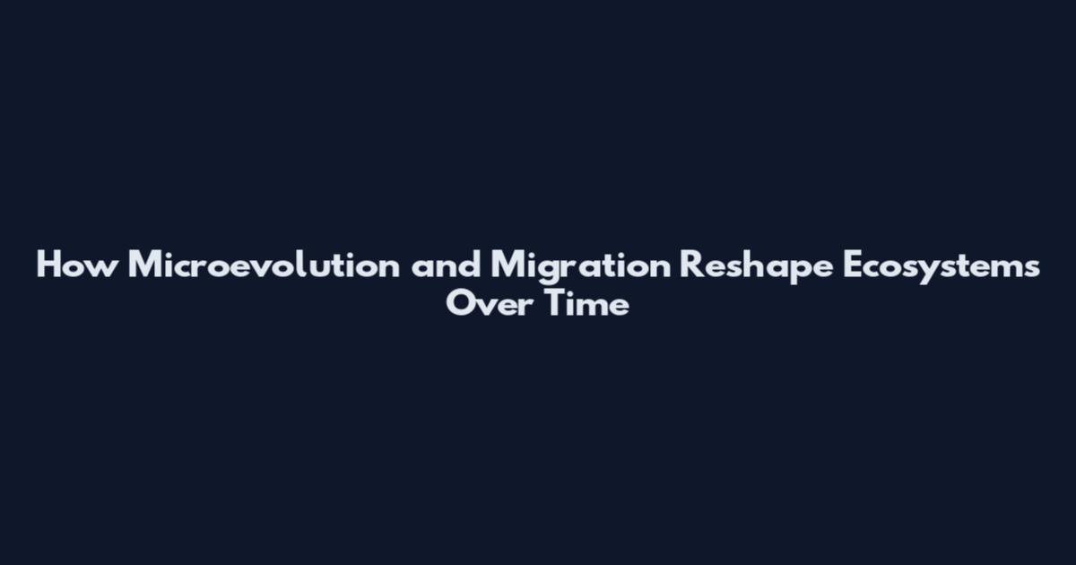 How Microevolution and Migration Reshape Ecosystems Over Time