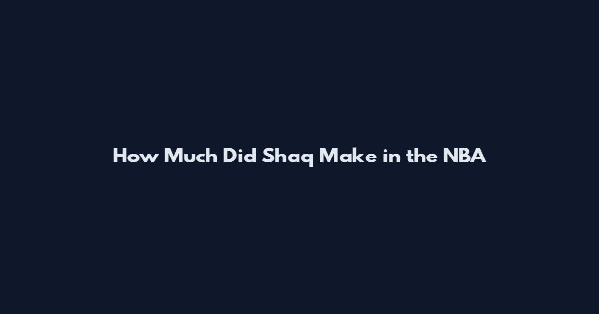 How Much Did Shaq Make in the NBA