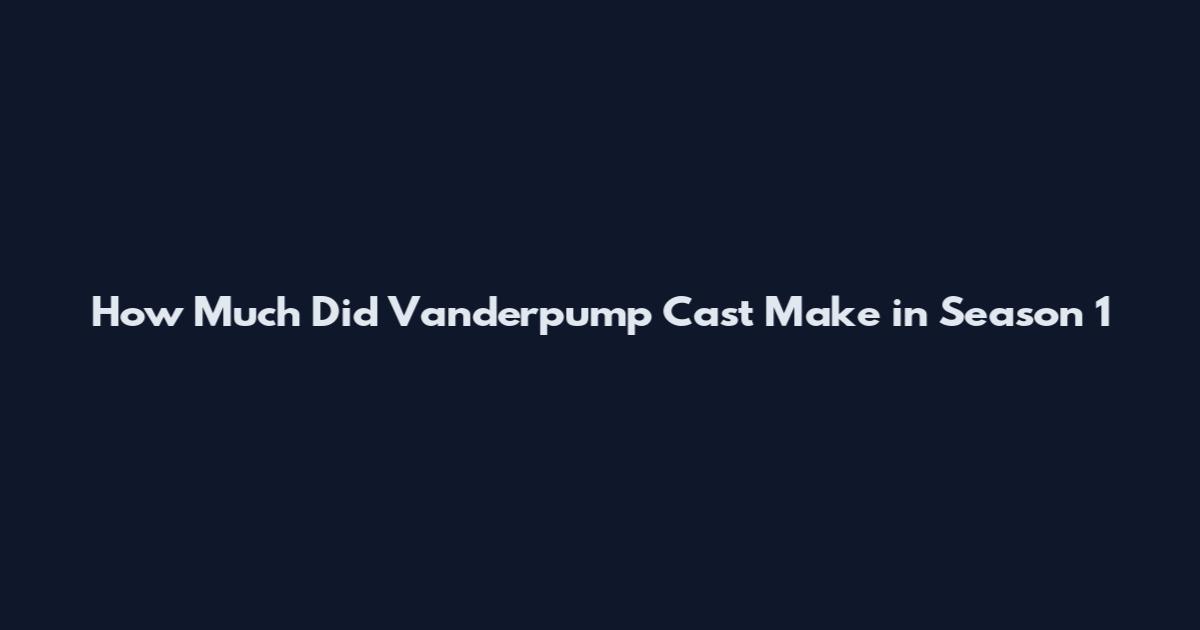 How Much Did Vanderpump Cast Make in Season 1