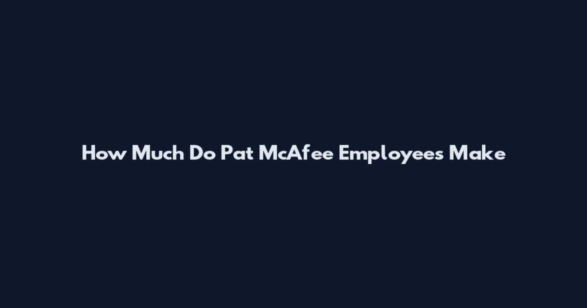 How Much Do Pat McAfee Employees Make