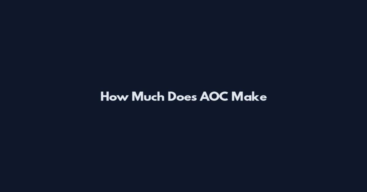 How Much Does AOC Make