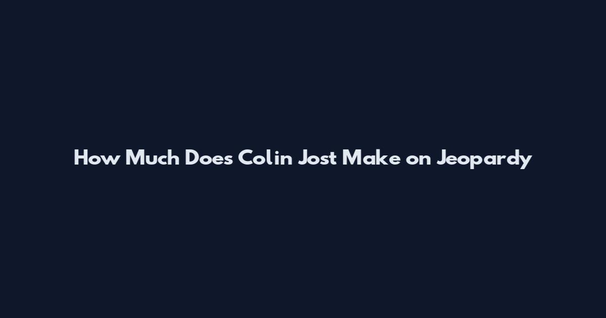 How Much Does Colin Jost Make on Jeopardy