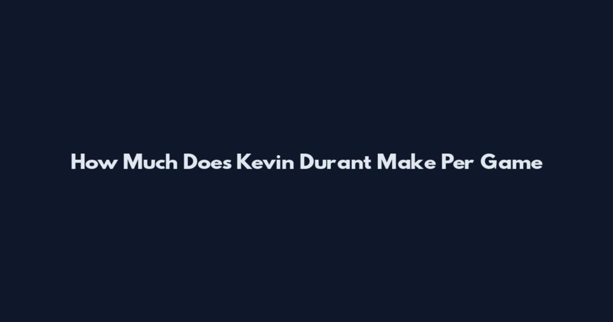 How Much Does Kevin Durant Make Per Game