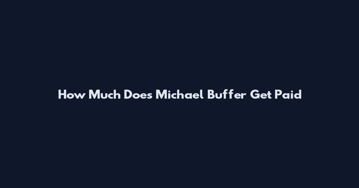 How Much Does Michael Buffer Get Paid