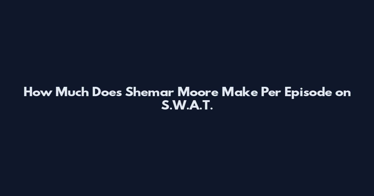 How Much Does Shemar Moore Make Per Episode on S.W.A.T.