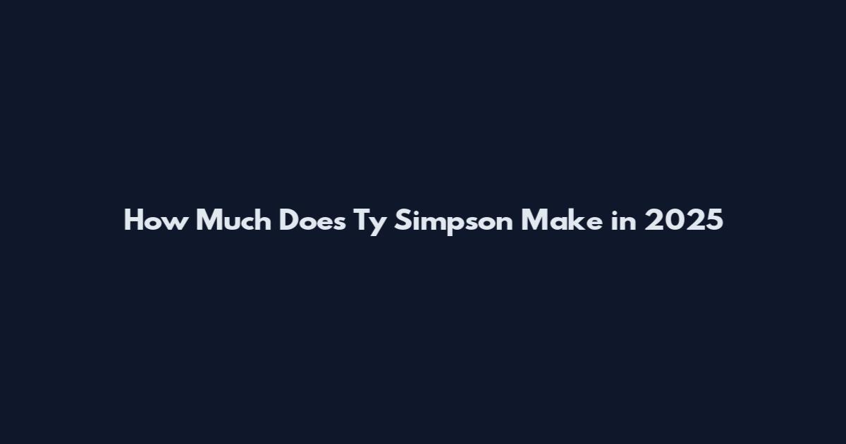 How Much Does Ty Simpson Make in 2025
