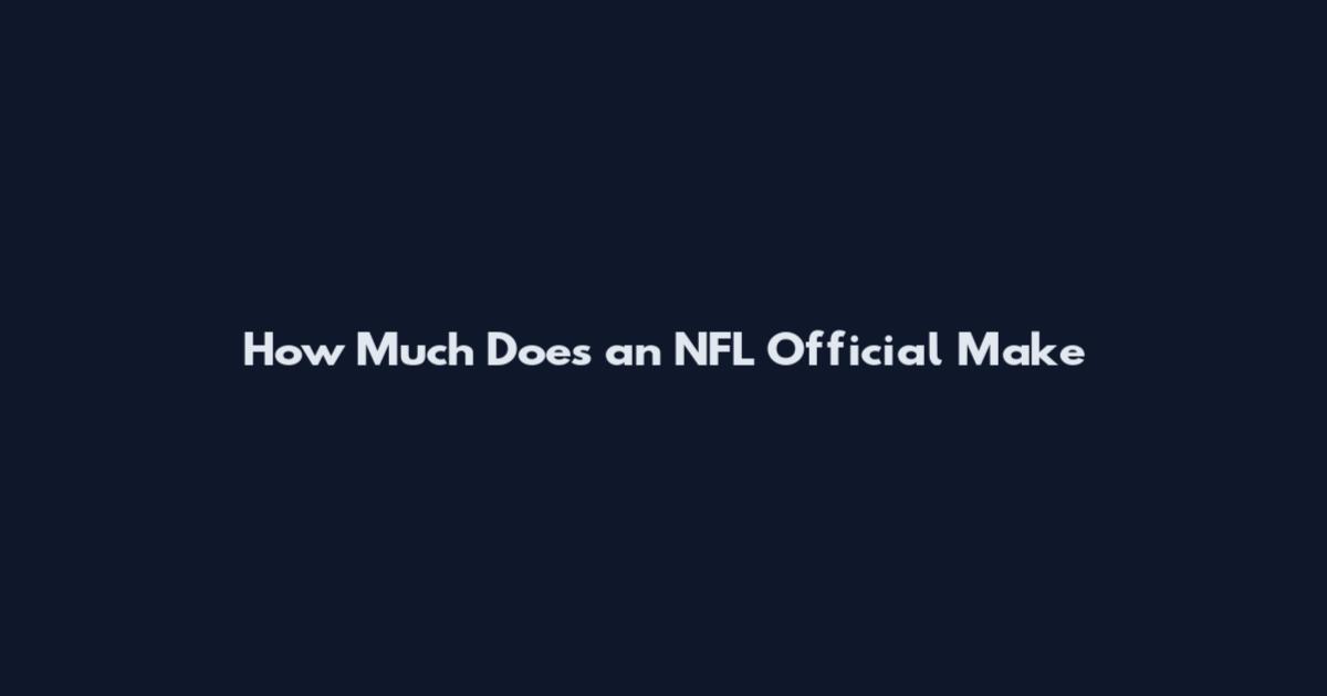How Much Does an NFL Official Make