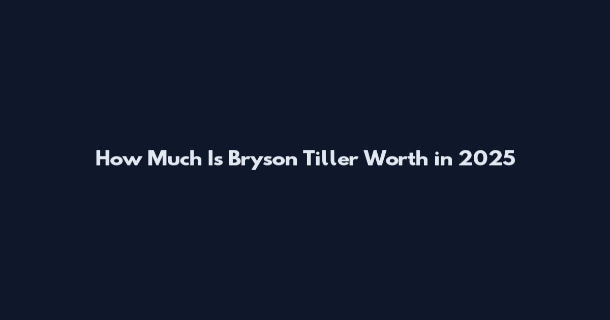 How Much Is Bryson Tiller Worth in 2025