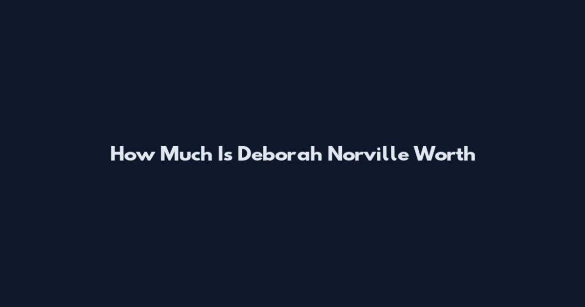 How Much Is Deborah Norville Worth
