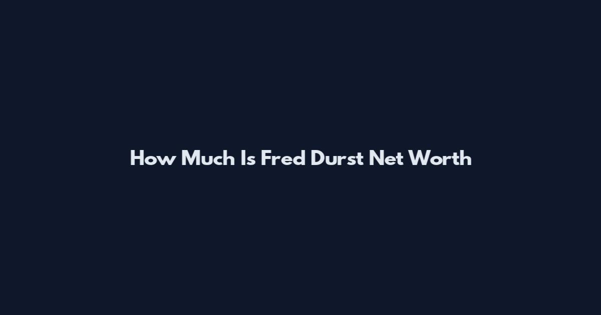 How Much Is Fred Durst Net Worth