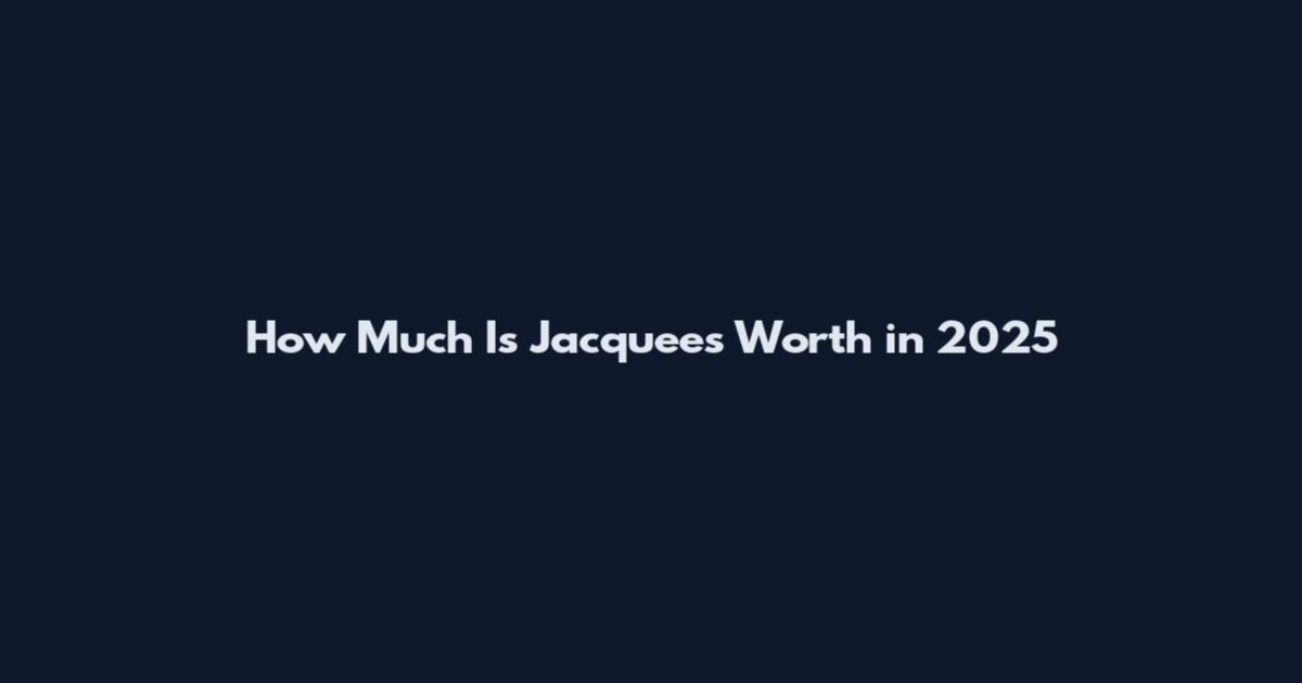 How Much Is Jacquees Worth in 2025