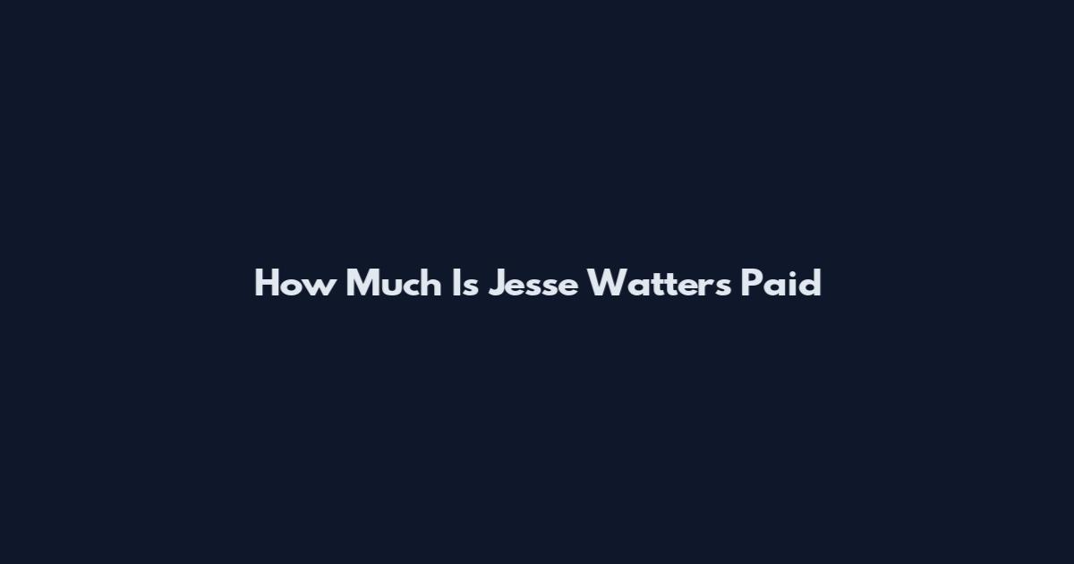 How Much Is Jesse Watters Paid