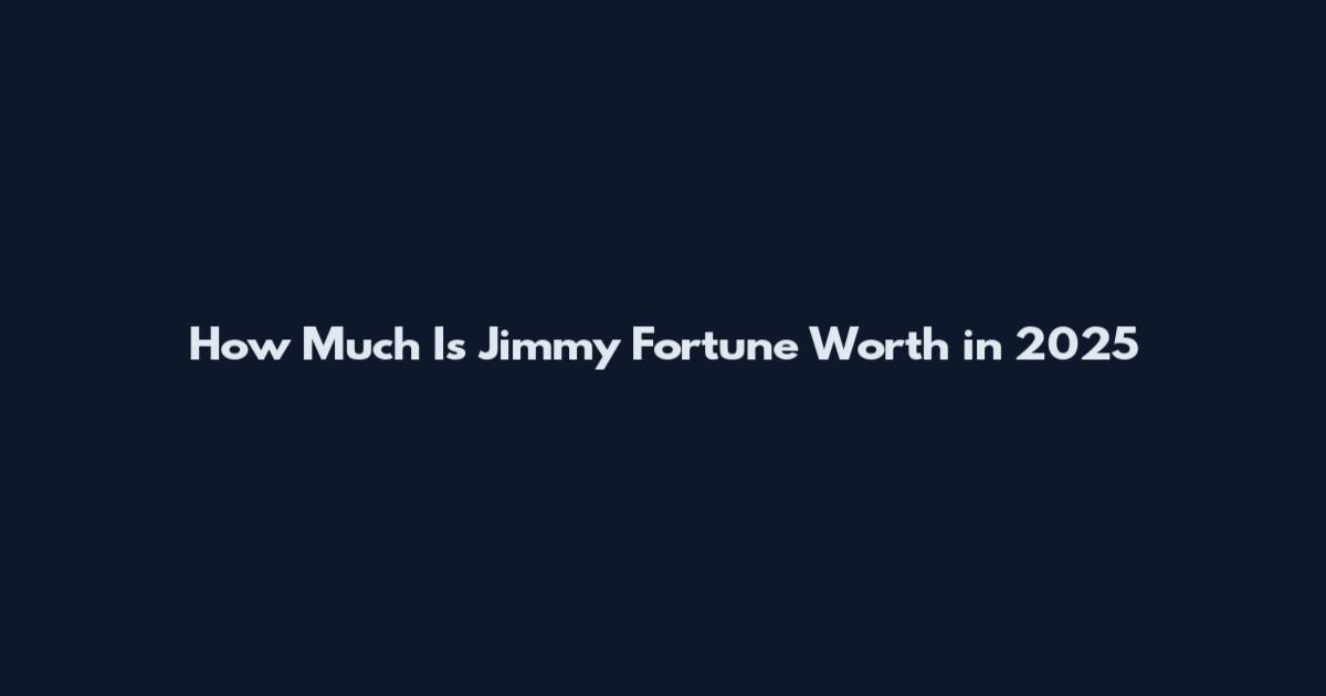 How Much Is Jimmy Fortune Worth in 2025