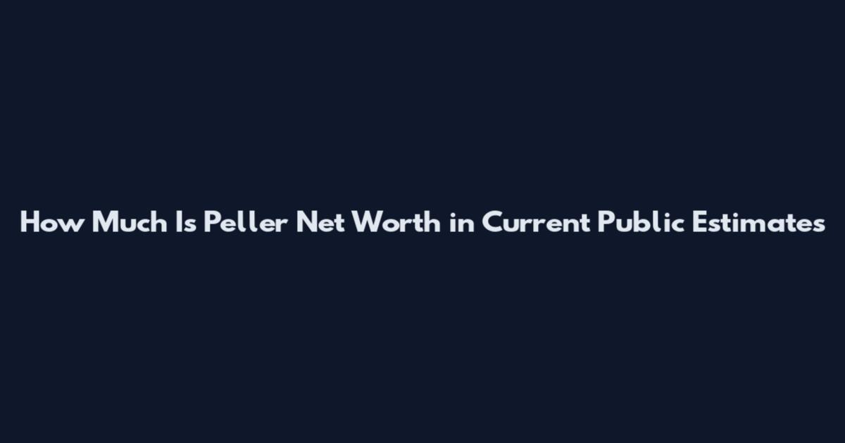 How Much Is Peller Net Worth in Current Public Estimates