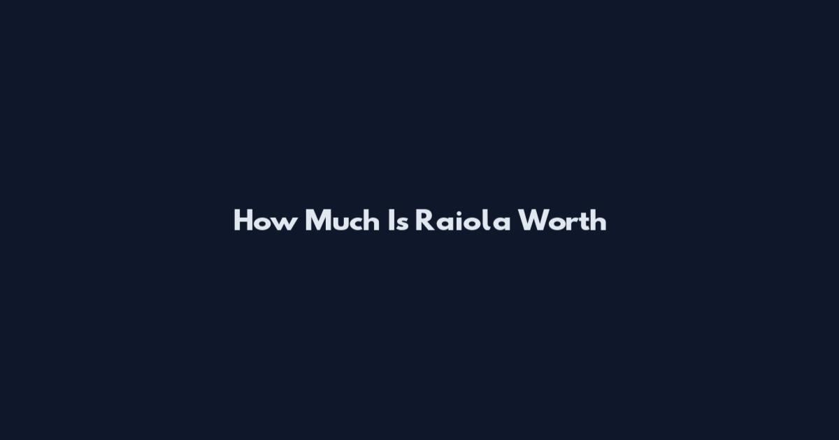 How Much Is Raiola Worth
