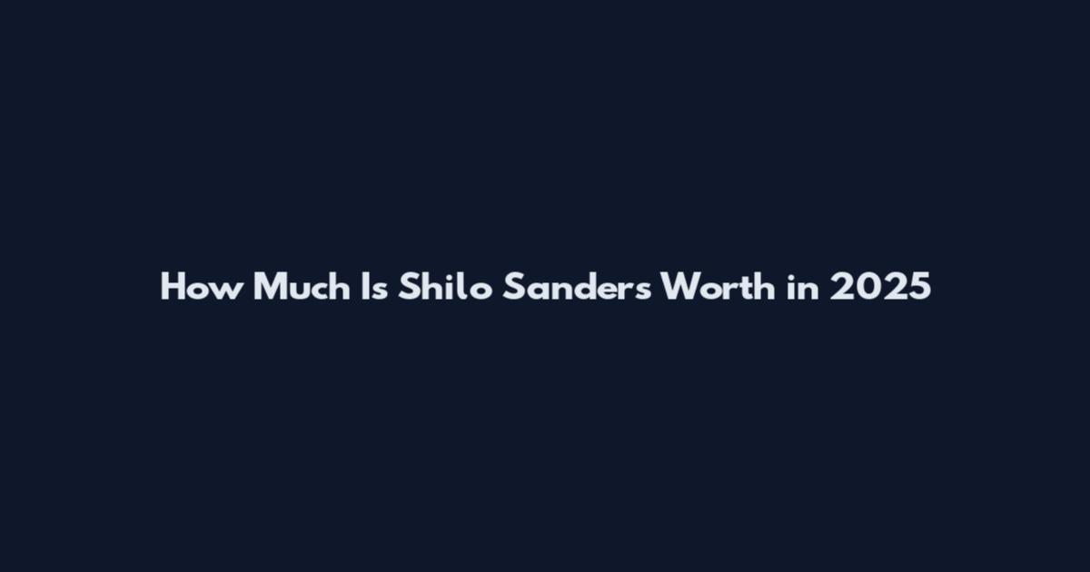 How Much Is Shilo Sanders Worth in 2025