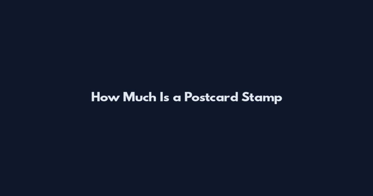 How Much Is a Postcard Stamp