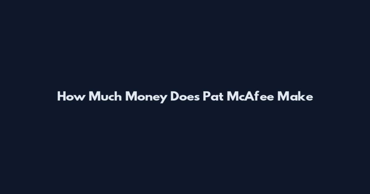 How Much Money Does Pat McAfee Make