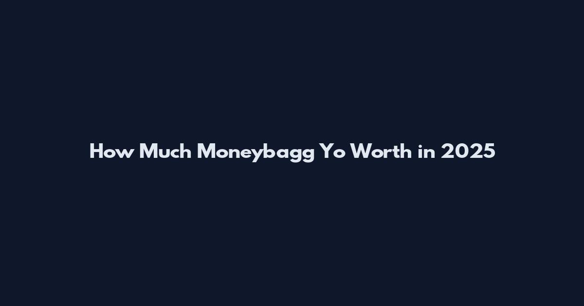How Much Moneybagg Yo Worth in 2025