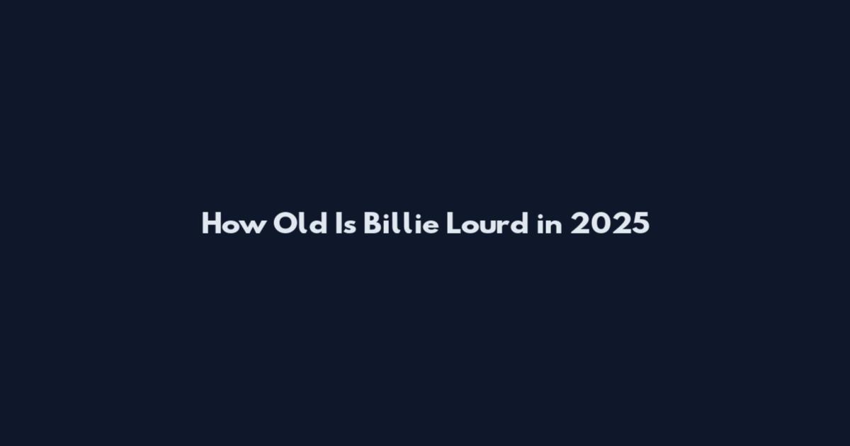 How Old Is Billie Lourd in 2025