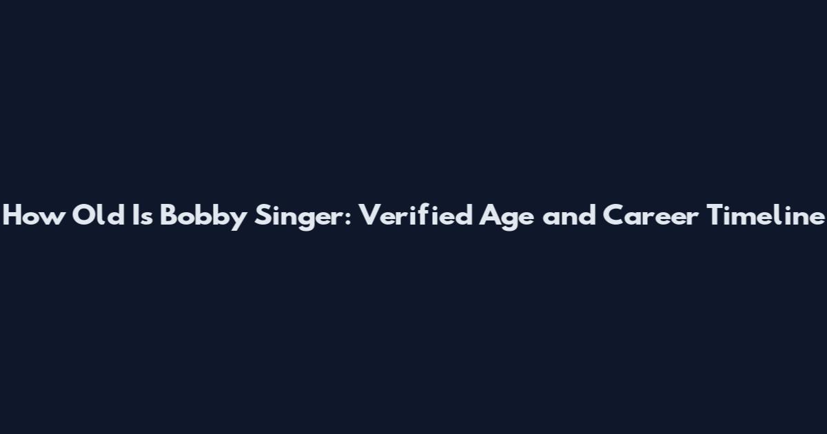 How Old Is Bobby Singer: Verified Age and Career Timeline