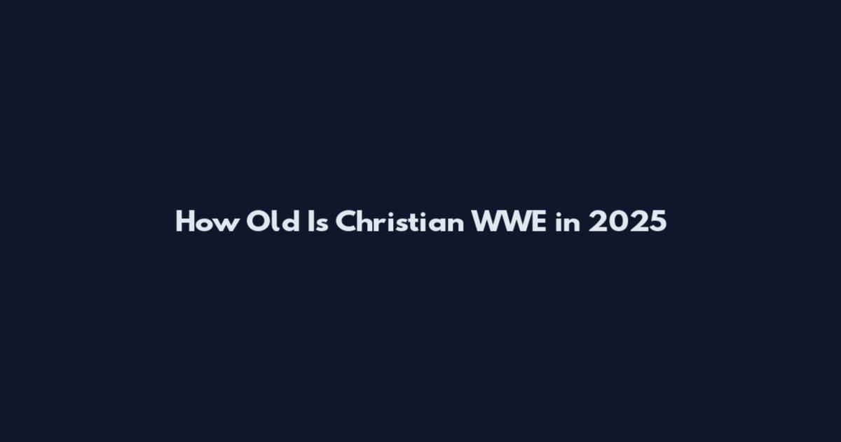 How Old Is Christian WWE in 2025