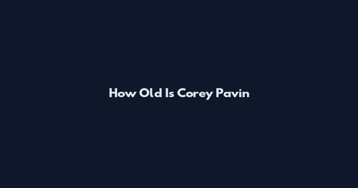 How Old Is Corey Pavin
