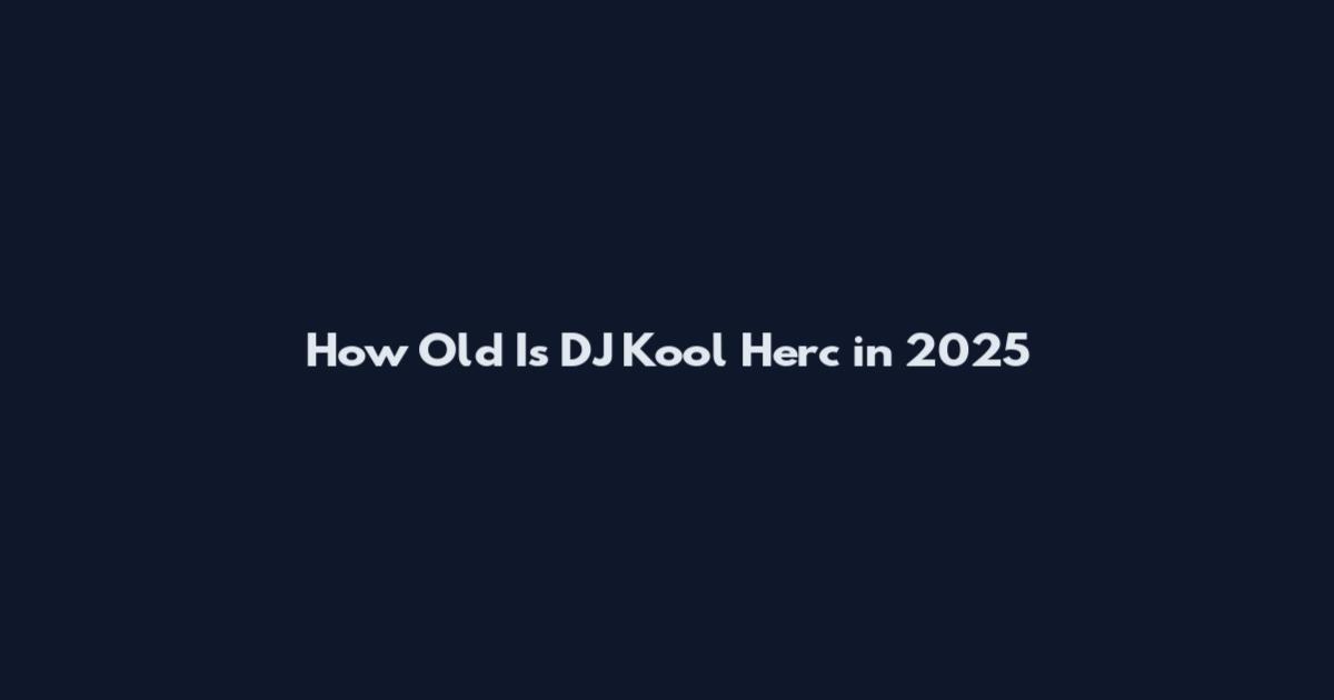 How Old Is DJ Kool Herc in 2025