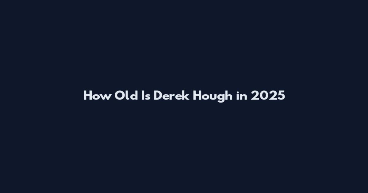 How Old Is Derek Hough in 2025