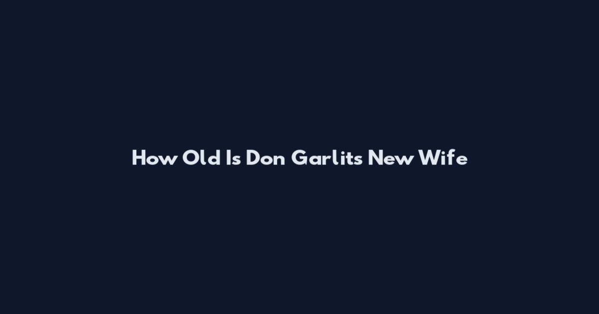 How Old Is Don Garlits New Wife
