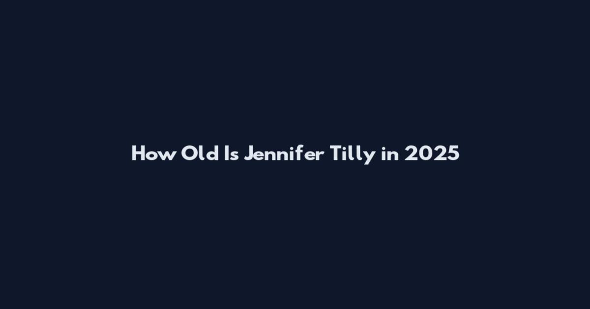 How Old Is Jennifer Tilly in 2025