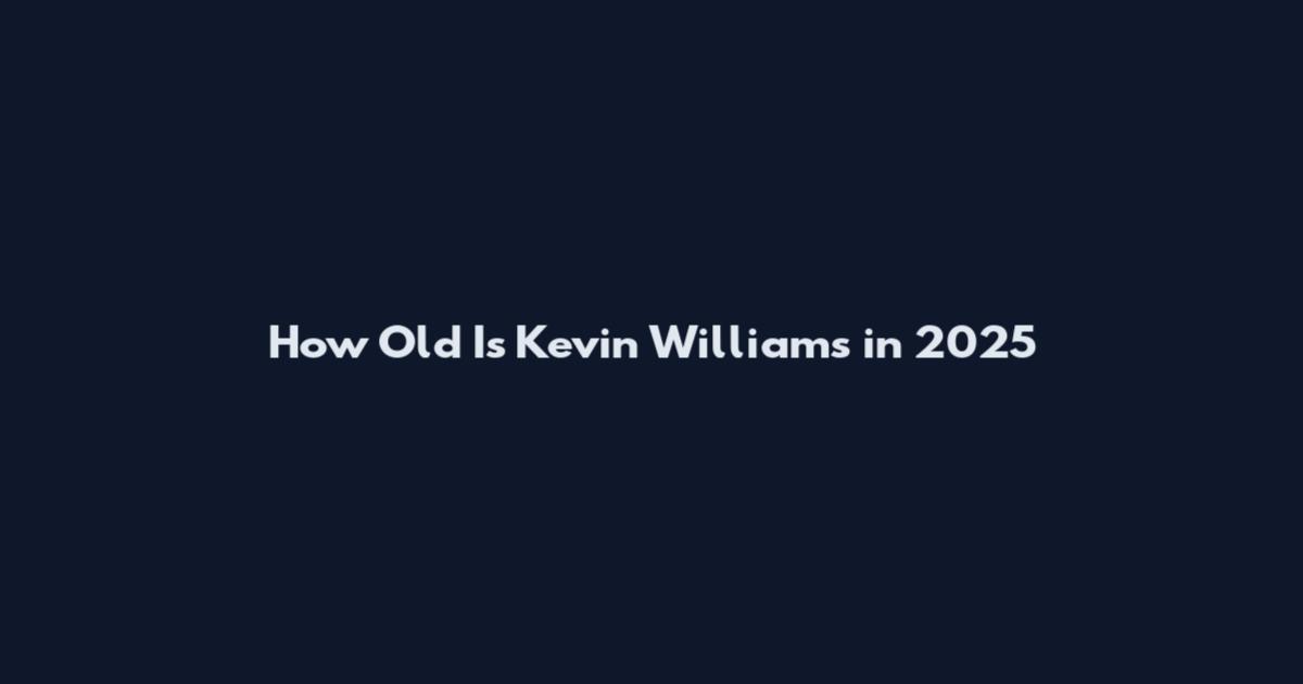 How Old Is Kevin Williams in 2025