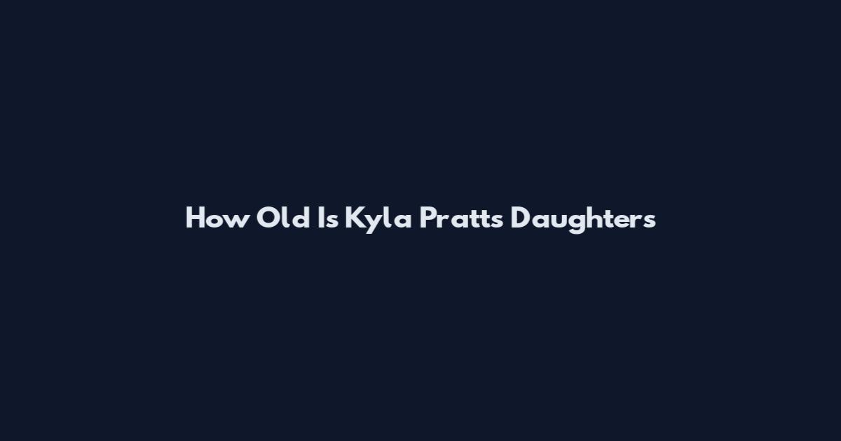 How Old Is Kyla Pratt's Daughters