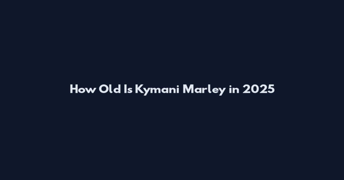 How Old Is Kymani Marley in 2025