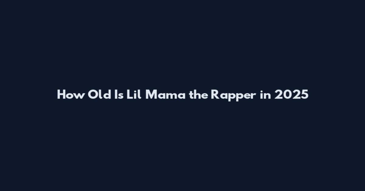 How Old Is Lil Mama the Rapper in 2025