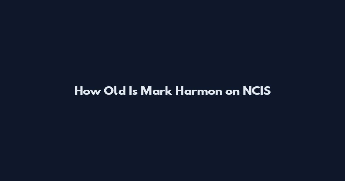How Old Is Mark Harmon on NCIS