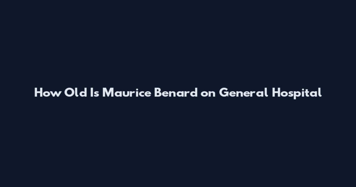 How Old Is Maurice Benard on General Hospital