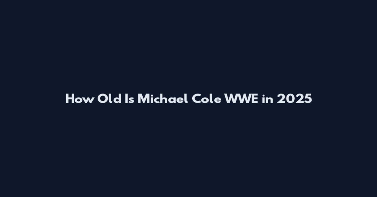 How Old Is Michael Cole WWE in 2025