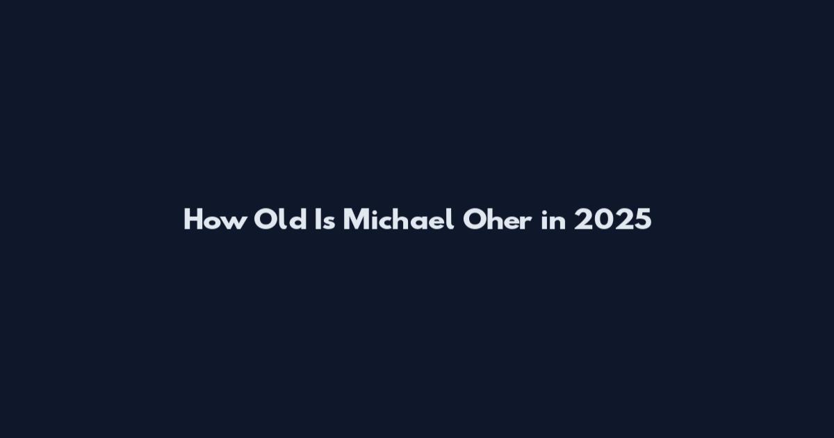 How Old Is Michael Oher in 2025