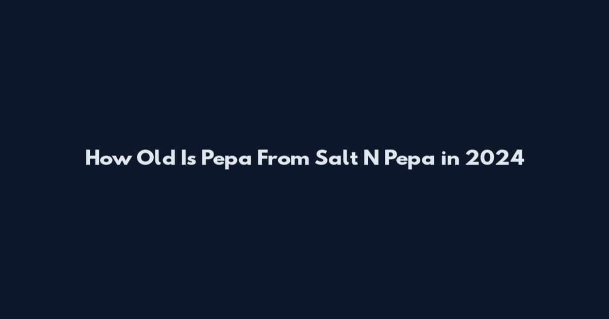 How Old Is Pepa From Salt N Pepa in 2024