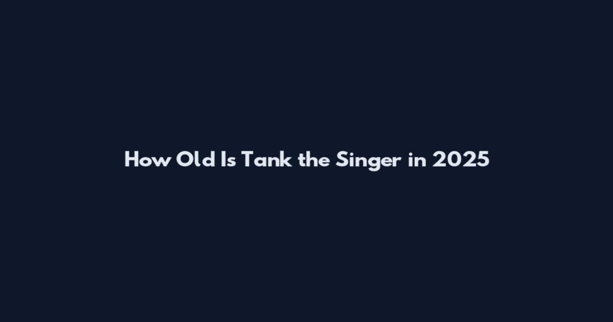 How Old Is Tank the Singer in 2025
