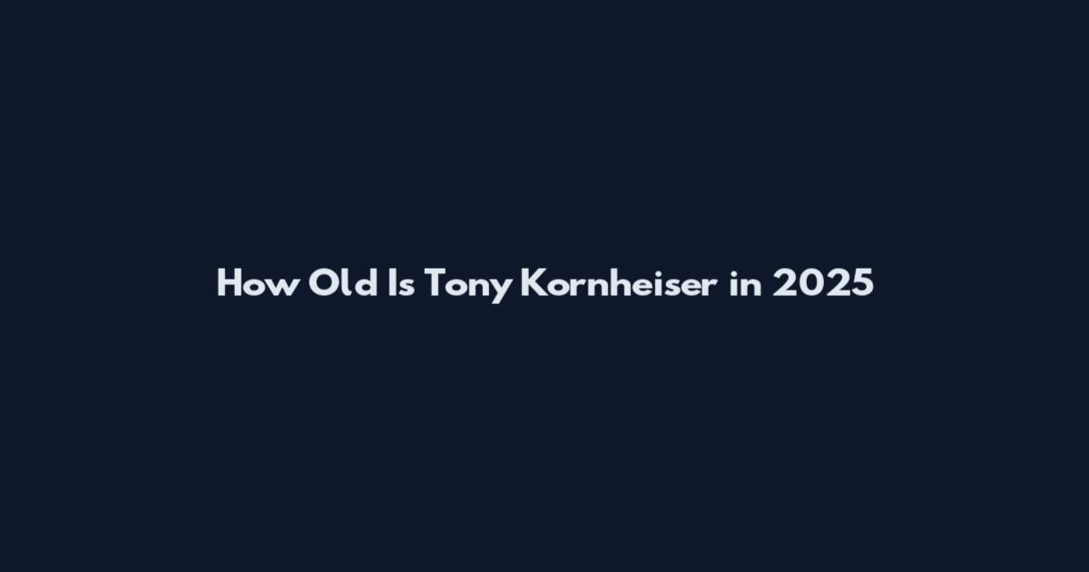 How Old Is Tony Kornheiser in 2025