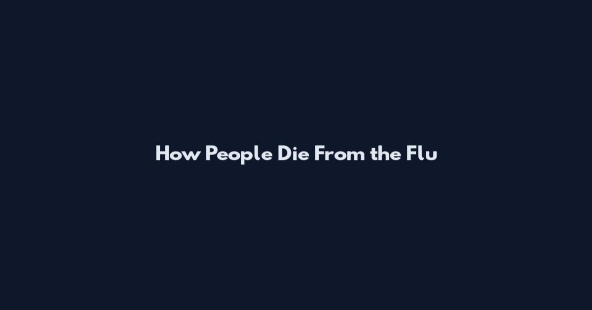 How People Die From the Flu