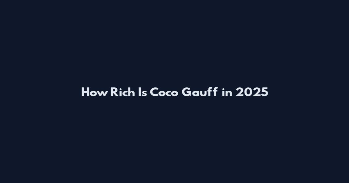 How Rich Is Coco Gauff in 2025